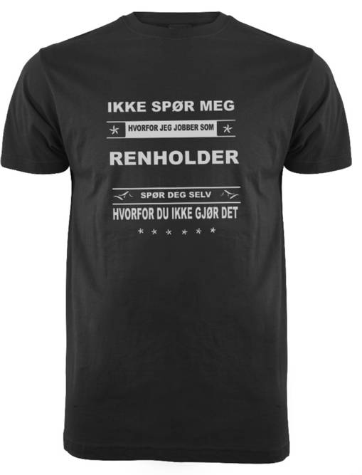 Hovedbilde IKKE SPØR RENHOLDER T- SKJORTE